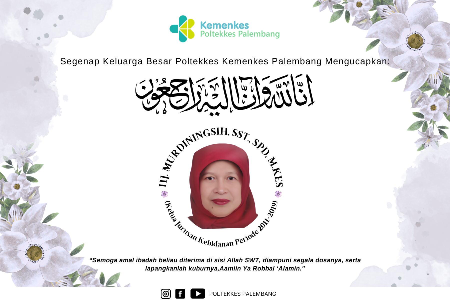 Civitas Akademika Poltekkes Palembang mengucapkan Turut Berduka Cita untuk Ibu Murdiningsih, S.ST, S.Pd, M.Kes